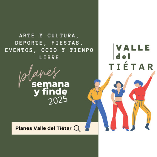 Agenda, planes, qué hacer en el Valle del Tiétar y Gredos Agenda, planes, qué hacer en el Valle del Tiétar y Gredos